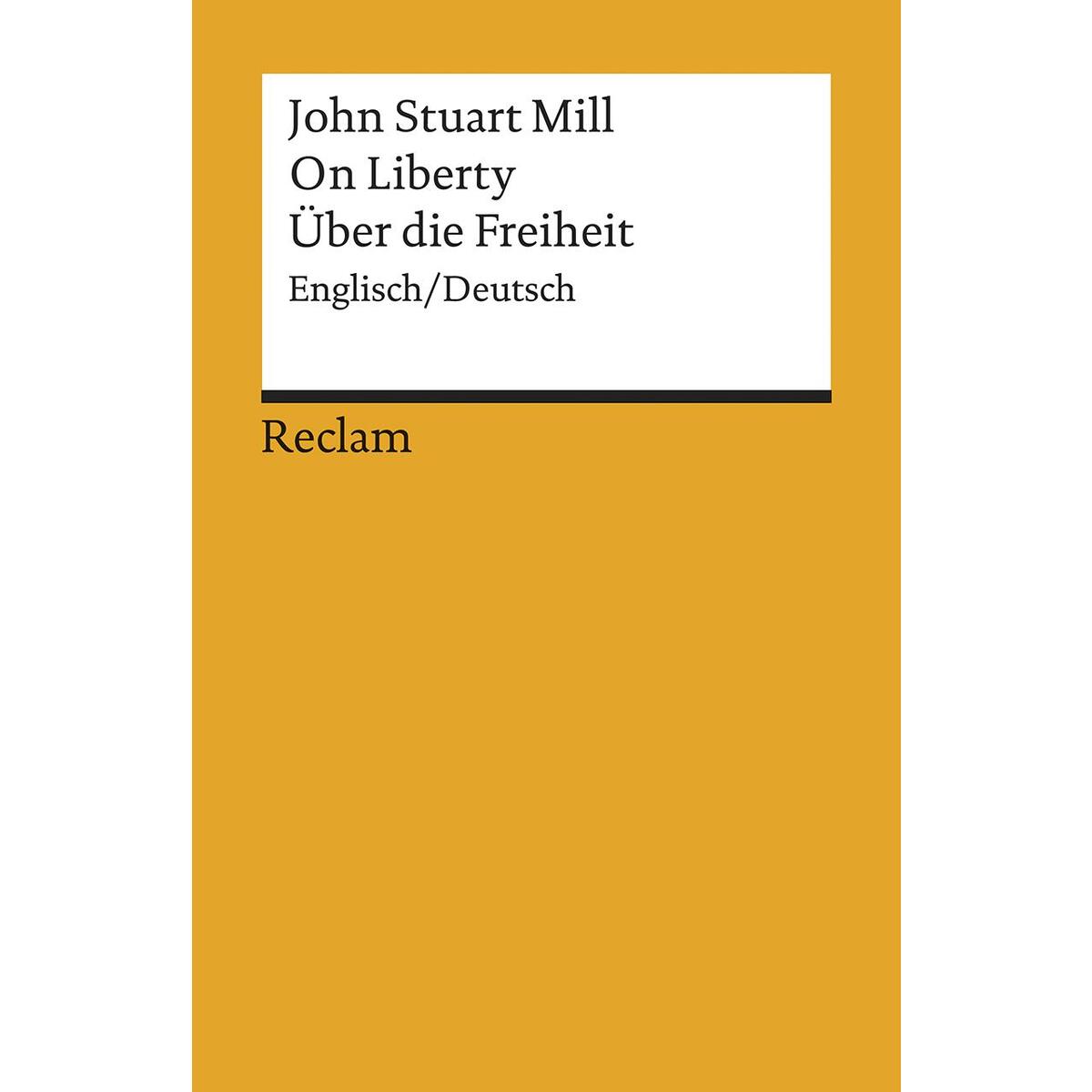 On Liberty / Über die Freiheit von Reclam Philipp Jun.