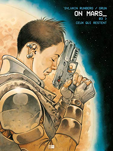 On Mars - Tome 3 - Ceux Qui Restent von DANIEL MAGHEN