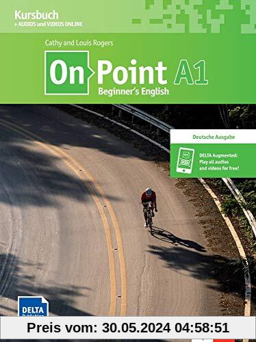 On Point A1: Beginner's English. Deutsche Ausgabe. Kursbuch + Audios und Videos Online