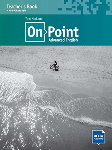 On Point C1 Advanced English: Advanced English. Teacher's Book with MP3-CD and DVD von DELTA PUBLISHING