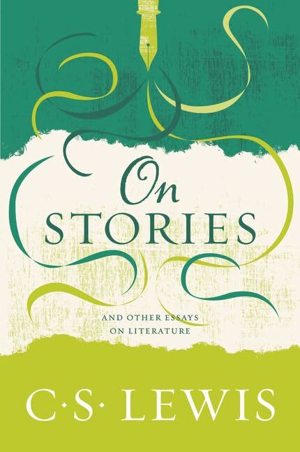 On Stories: And Other Essays on Literature On Stories: And Other Essays on Literature