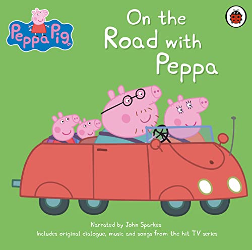 Peppa Pig: On the Road with Peppa von Ladybird
