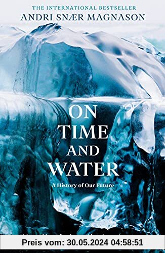 On Time and Water: A History of Our Future