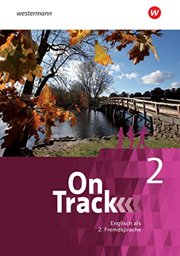 On Track - Ausgabe für Englisch als 2. Fremdsprache an Gymnasien: Schülerband 2 (On Track: Englisch als 2. Fremdsprache an Gymnasien)