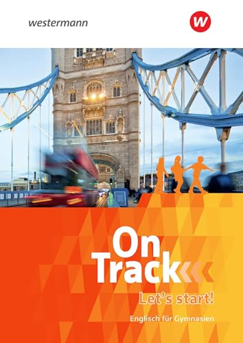 On Track - Englisch für Gymnasien: Let's start! Vorkurs (On Track: Englisch für Gymnasien - Ausgabe Bayern)