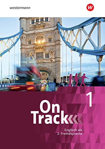 On Track - Ausgabe für Englisch als 2. Fremdsprache an Gymnasien: Schülerband 1 (On Track: Englisch als 2. Fremdsprache an Gymnasien)