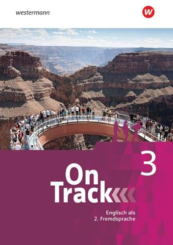 On Track - Ausgabe für Englisch als 2. Fremdsprache an Gymnasien: Schülerband 3 (On Track: Englisch als 2. Fremdsprache an Gymnasien)