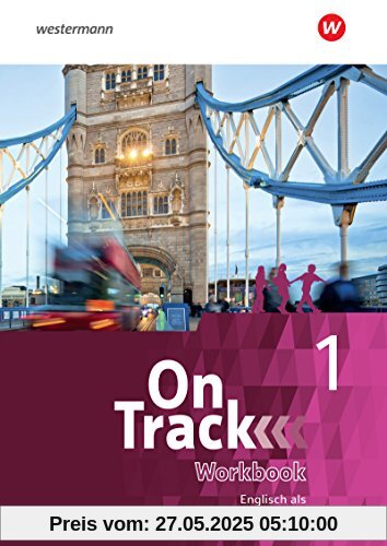 On Track - Ausgabe für Englisch als 2. Fremdsprache an Gymnasien: Workbook 1 On Track - Ausgabe für Englisch als 2. Fremdsprache an Gymnasien: Workbook 1