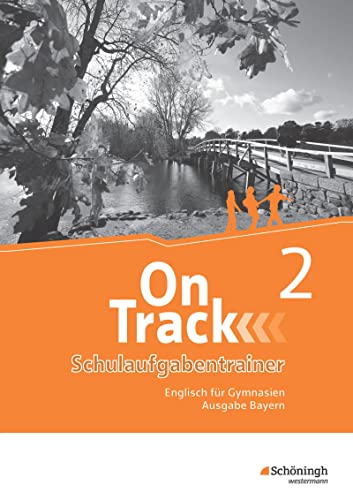 On Track - Englisch für Gymnasien - Ausgabe Bayern: Schulaufgabentrainer 2: Schulaufgaben 2