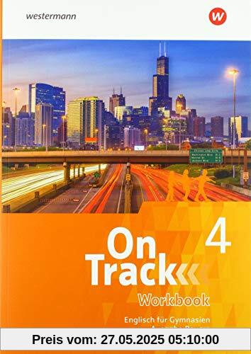 On Track - Englisch für Gymnasien - Ausgabe Bayern: Workbook 4 On Track - Englisch für Gymnasien - Ausgabe Bayern: Workbook 4