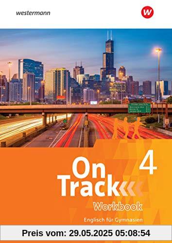 On Track - Englisch für Gymnasien: Workbook 4