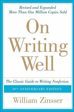 On Writing Well: The Classic Guide to Writing Nonfiction von Turtleback Books