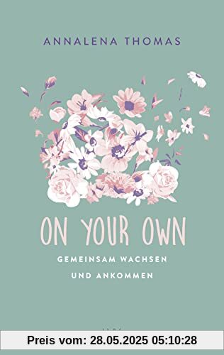 On Your Own: Gemeinsam wachsen und ankommen