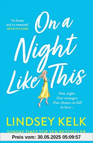On a Night Like This: Escape to a night in Italy like no other with the funny, feelgood new romance from the Sunday Times bestselling author