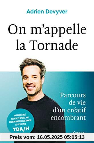On m'appelle la Tornade (Biographie)