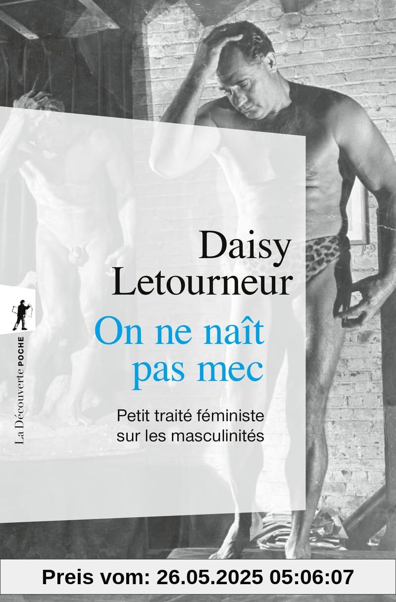 On ne naît pas mec - Petit traité féministe sur les masculinités On ne naît pas mec - Petit traité féministe sur les masculinités