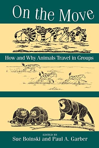 On the Move: How and Why Animals Travel in Groups von University of Chicago Press