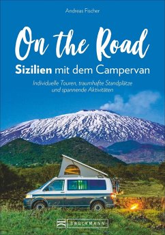 On the Road - Sizilien mit dem Campervan von Bruckmann