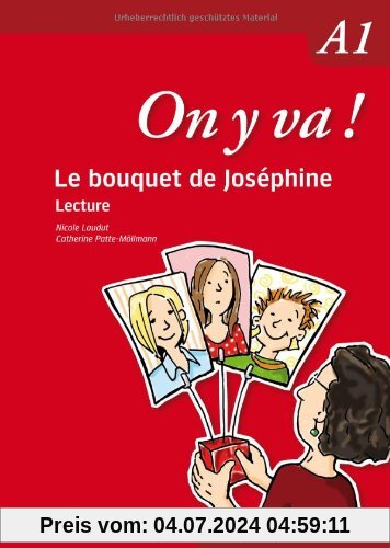 On y va ! A1: Lecture / Le bouquet de Joséphine