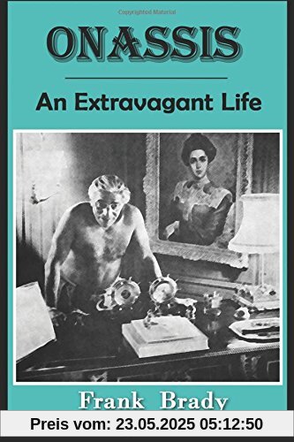 Onassis: An Extravagant Life