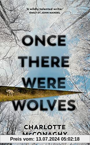 Once There Were Wolves: The instant NEW YORK TIMES bestseller