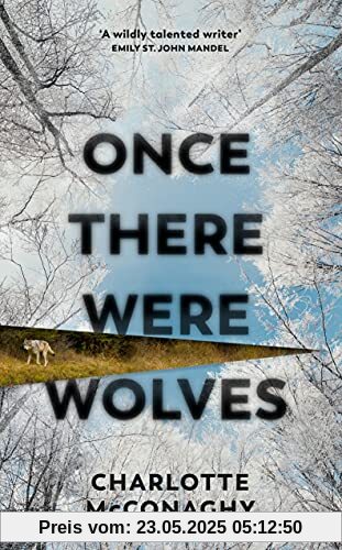 Once There Were Wolves: The instant NEW YORK TIMES bestseller