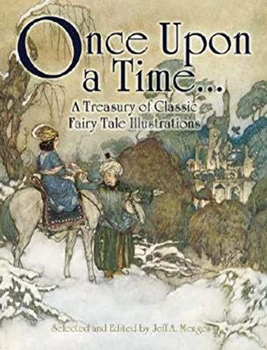 Once Upon a Time . . . a Treasury of Classic Fairy Tale Illustrations (Dover Fine Art, History of Art)