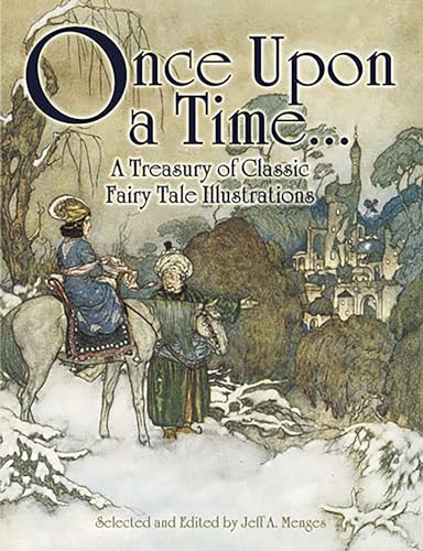 Once Upon a Time...: A Treasury of Classic Fairy Tale Illustrations (Dover Fine Art, History of Art)