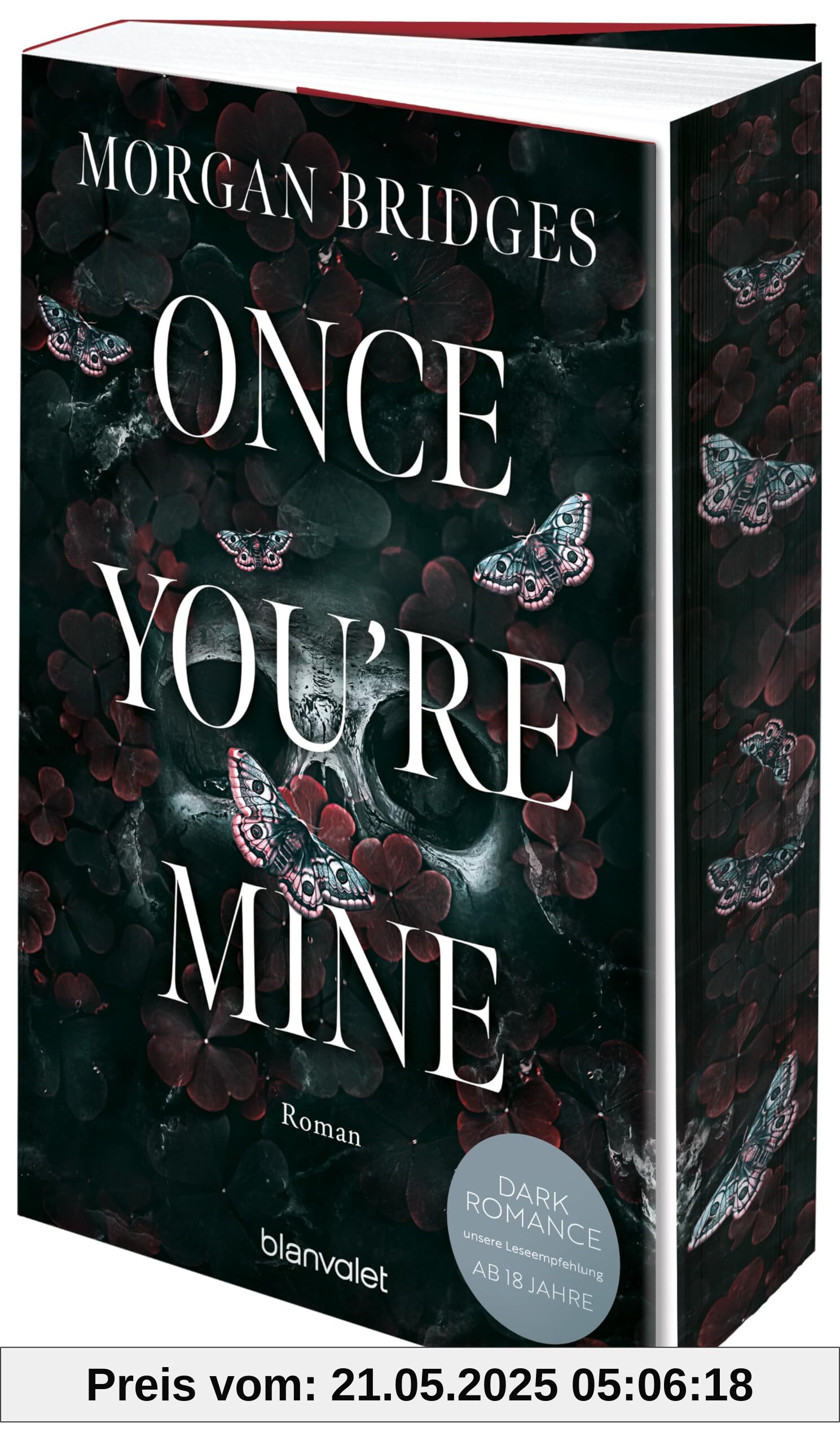Once You're Mine: Roman - Fesselnd, düster, verführerisch: Der Dark-Romance-Hype endlich auf Deutsch – mit Farbschnitt in limitierter Auflage! (Possessing Her, Band 1)
