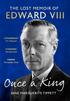 Once a King: The Lost Memoir of Edward VIII von Hachette Children's