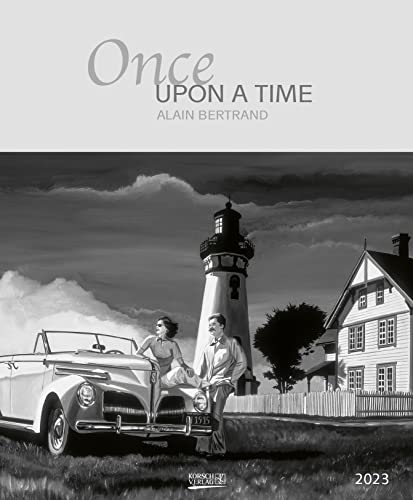 Once upon a time 2023: Großer Kunstkalender USA. Hochwertiger und farbintensiver Wandkalender mit Bildern des Künstlers Alain Bertrand. Format: 45,5x55 cm.