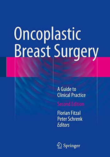 Oncoplastic Breast Surgery: A Guide to Clinical Practice von Springer