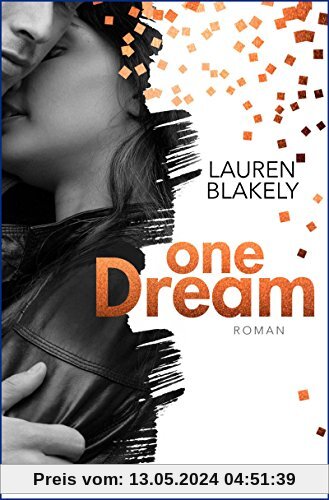 One Dream: Roman (The-One-Reihe, Band 1)