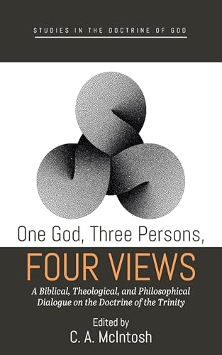 One God, Three Persons, Four Views: A Biblical, Theological, and Philosophical Dialogue on the Doctrine of the Trinity (Studies in the Doctrine of God) von Cascade Books