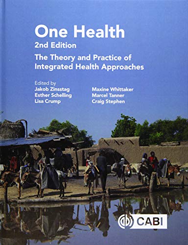 One Health: The Theory and Practice of Integrated Health Approaches von Cabi