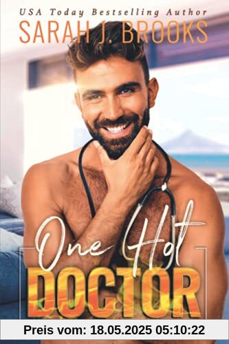 One Hot Doctor: Ein Enemies to Lovers Liebesroman (Love on Fire, Band 5)