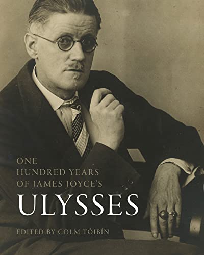 One Hundred Years of James Joyce’s Ulysses (Penn State in the History of the Book)