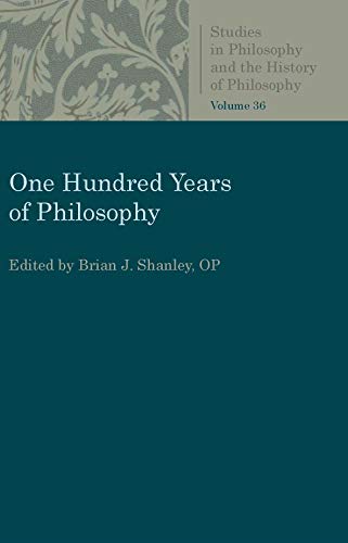 One Hundred Years of Philosophy (Studies in Philosophy and the History of Philosophy)