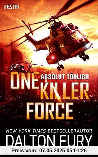 One Killer Force - Absolut tödlich: Thriller