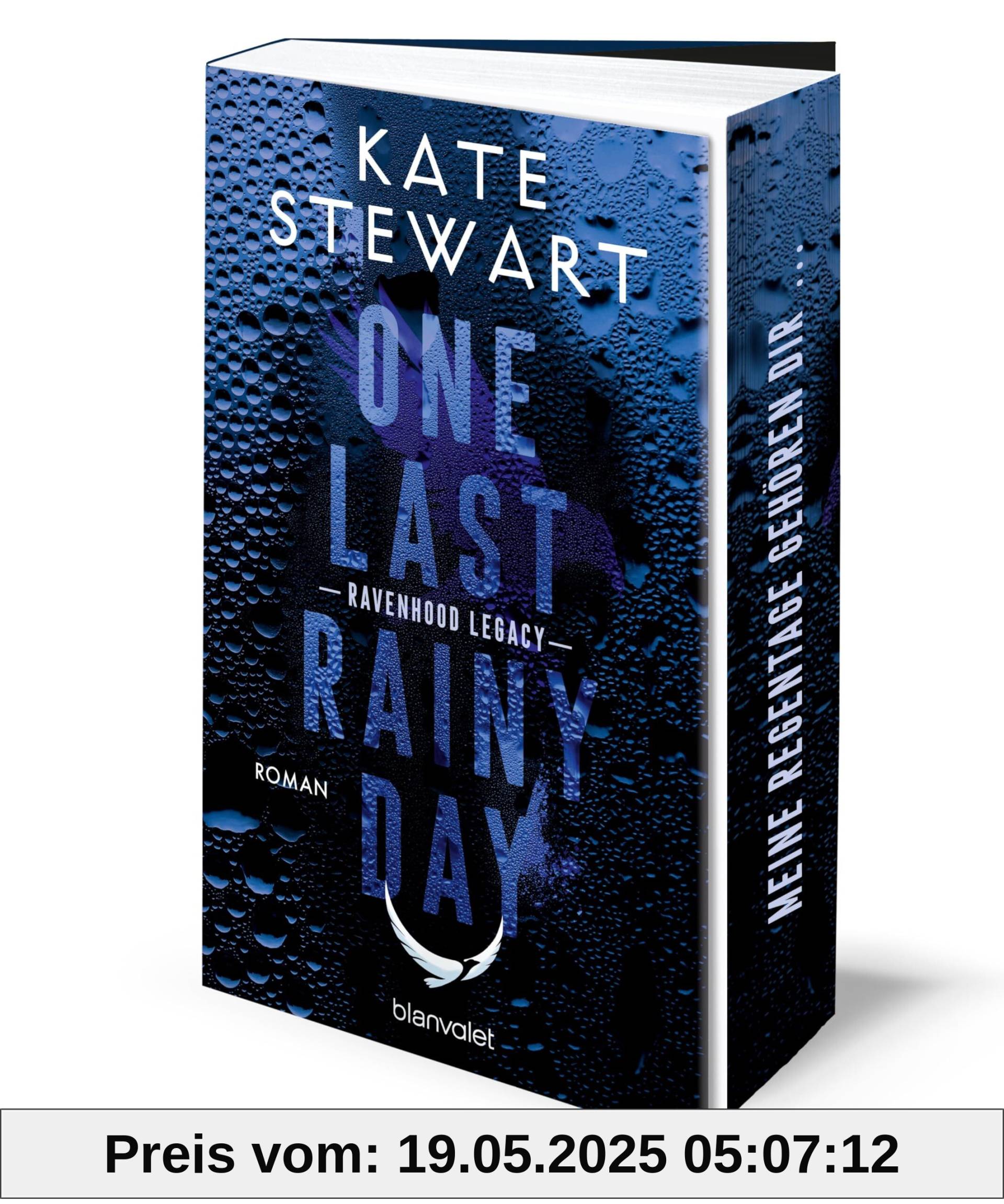 One Last Rainy Day: Roman - Das heiß ersehnte Spin-Off der »The Ravenhood«-Reihe endlich auf Deutsch! – Mit farbigem Buchschnitt in limitierter Auflage! (Ravenhood Legacy, Band 1)