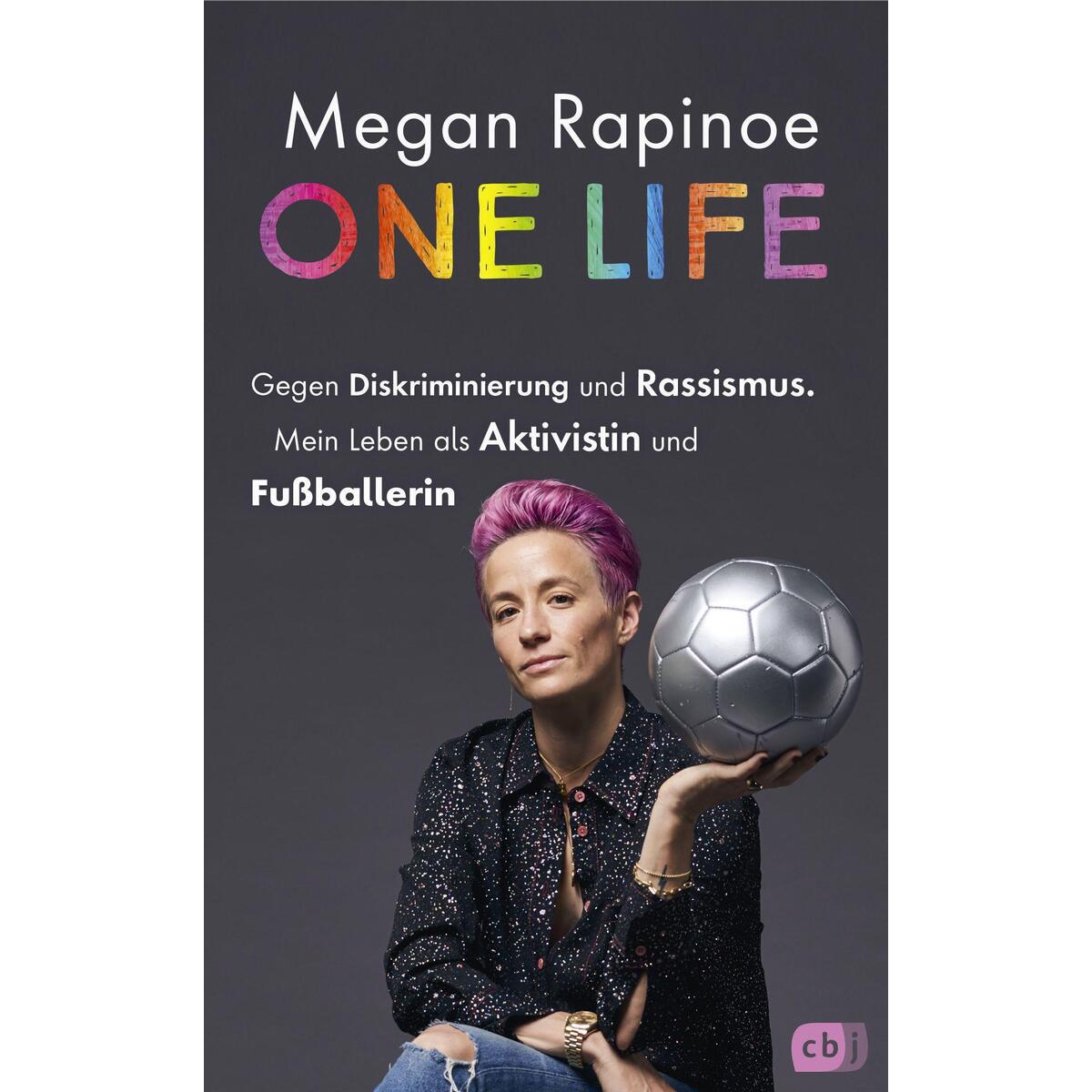 One Life - Gegen Diskriminierung und Rassismus. Mein Leben als Aktivistin und Fu... One Life - Gegen Diskriminierung und Rassismus. Mein Leben als Aktivistin und Fu... von cbj