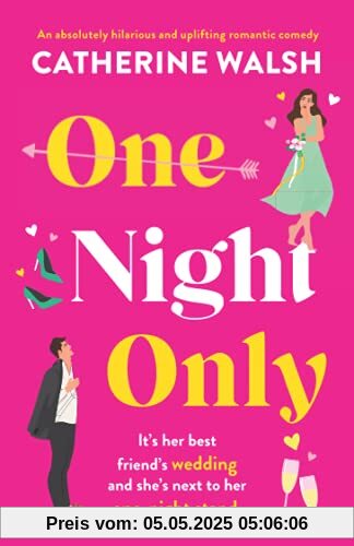 One Night Only: An absolutely hilarious and uplifting romantic comedy