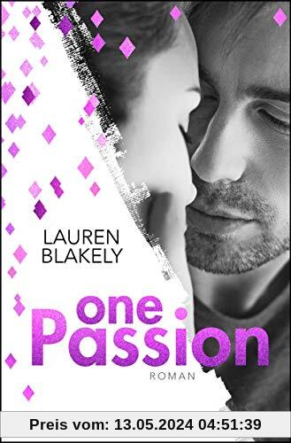 One Passion: Roman (The-One-Reihe, Band 3)