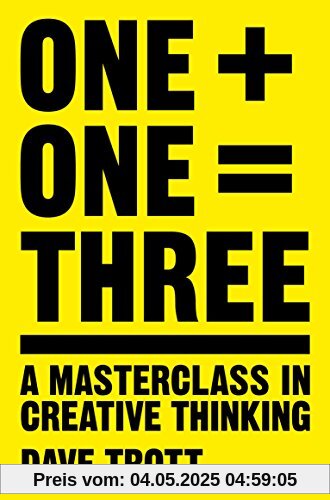 One Plus One Equals Three: A Masterclass in Creative Thinking