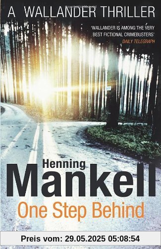 One Step Behind: Kurt Wallander: Kurt Wallander, Volume 7 One Step Behind: Kurt Wallander: Kurt Wallander, Volume 7