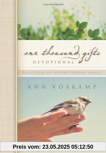 One Thousand Gifts Devotional: Reflections on Finding Everyday Graces (One Thousand Gifts Journal)