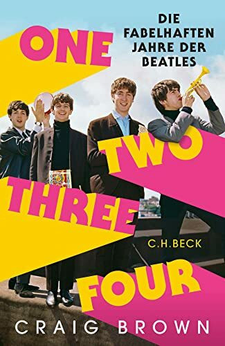 One Two Three Four: Die fabelhaften Jahre der Beatles One Two Three Four: Die fabelhaften Jahre der Beatles