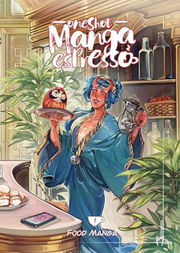 One shot. Manga espresso. Food manga (Vol. 1) (Comix) von Homo Scrivens