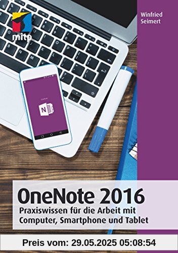 OneNote: Praxiswissen für Einsteiger (mitp Anwendungen)