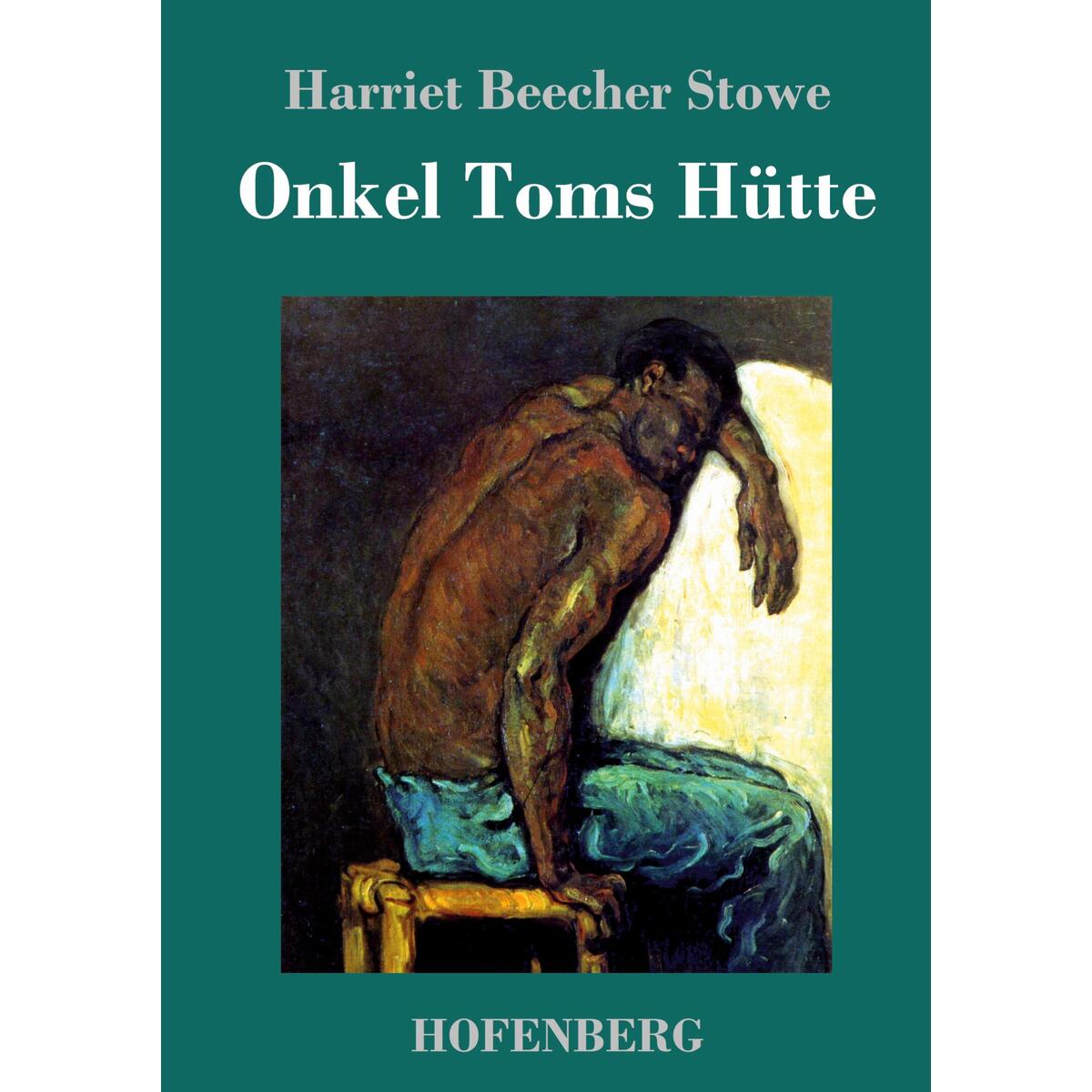 Onkel Toms Hütte von Hofenberg